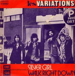 Les Variations : Silver Girl - Walk Right Down